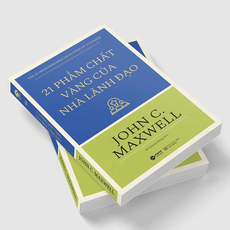 21 Phẩm Chất Vàng Của Nhà Lãnh Đạo (Tái bản năm 2023)