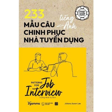 233 Mẫu Câu Tiếng Anh Chinh Phục Nhà Tuyển Dụng