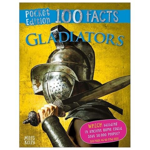 Pocket Edition 100 Facts Gladiators