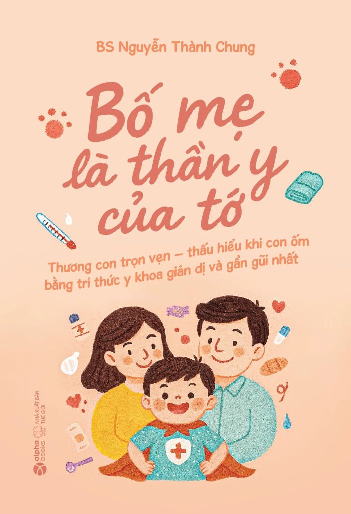 BỐ MẸ LÀ THẦN Y CỦA TỚ