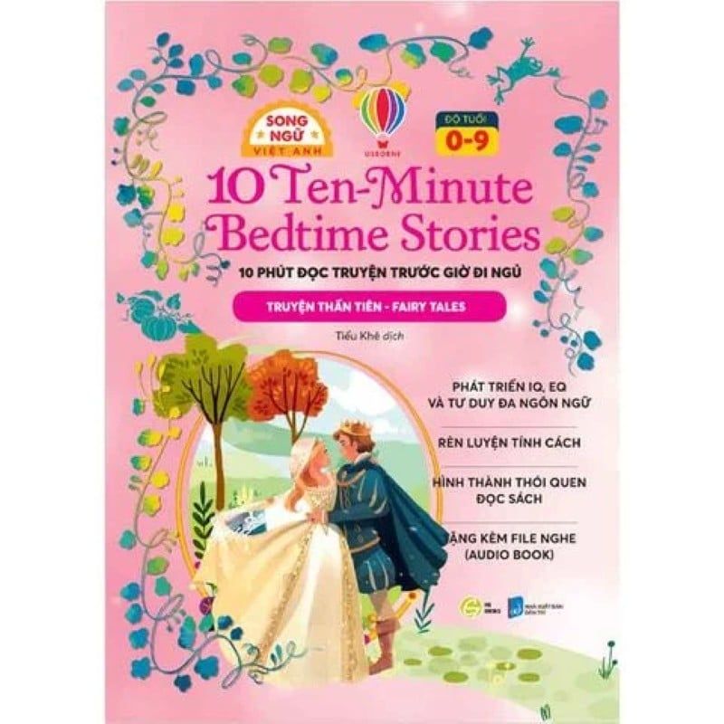 10 Ten-Minute Bedtime Stories - 10 Phút Đọc Truyện Trước Giờ Đi Ngủ - Truyện Thần Tiên (Song ngữ Việt-Anh)