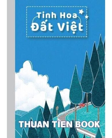 Tập Thuận Tiến 200 Trang ĐL60 - Gáy Vuông Tinh Hoa Đất Việt