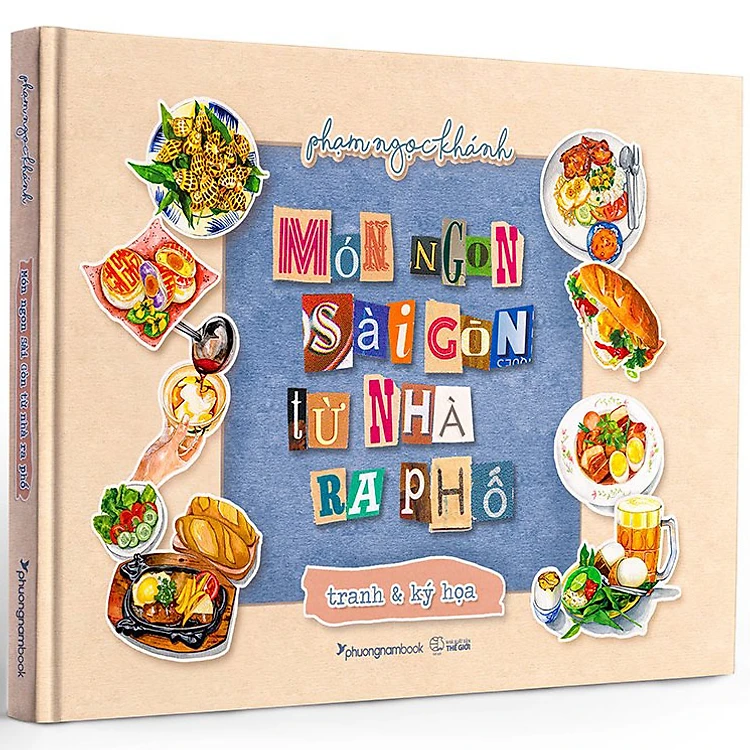 Món Ngon Sài Gòn Từ Nhà Ra Phố: Tranh Và Ký Họa