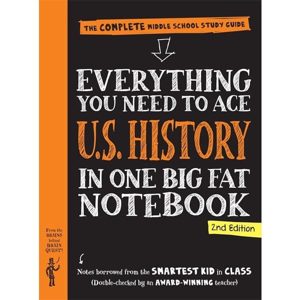 Everything You Need To Ace U.S. History In One Big Fat Notebook, 2nd Edition: The Complete Middle School Study Guide (Big Fat Notebooks)