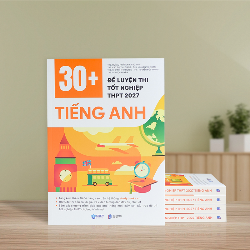 30+ Đề Luyện Thi Tốt Nghiệp THPT 2027 - Tiếng Anh