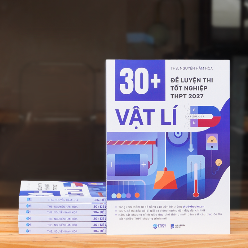 30+ Đề Luyện Thi Tốt Nghiệp THPT 2027 - Vật Lí