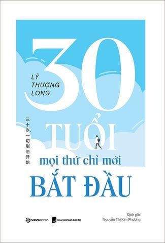 30 Tuổi Mọi Thứ Chỉ Mới Bắt Đầu
