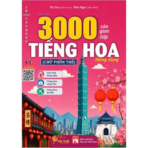 3000 Câu Giao Tiếp Tiếng Hoa Thông Dụng (Chữ Phồn Thể)