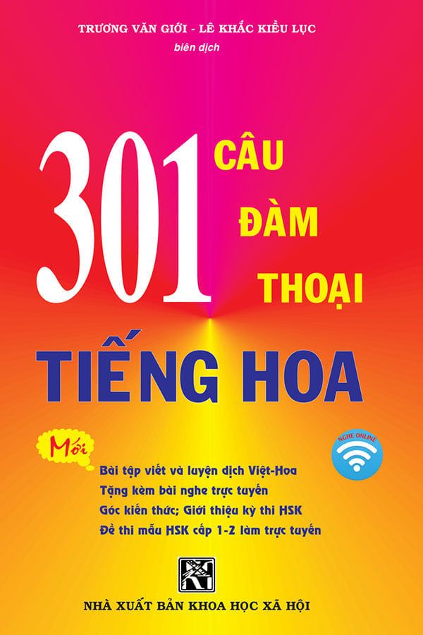 301 Câu Đàm Thoại Tiếng Hoa (Tái bản năm 2024)