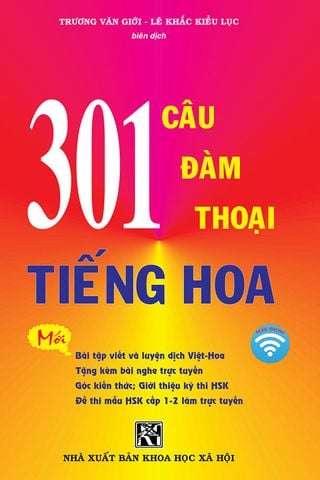 301 Câu Đàm Thoại Tiếng Hoa (Tái bản năm 2024)