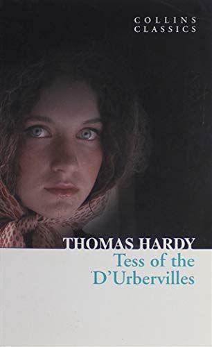 Collins Classics: Tess Of The D'Urbervilles