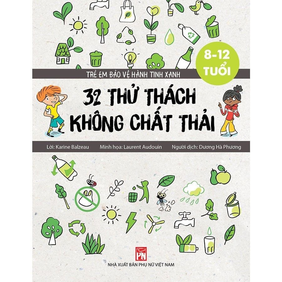 Trẻ Em Bảo Vệ Hành Tinh Xanh - 32 Thử Thách Không Chất Thải (Tái bản năm 2025)