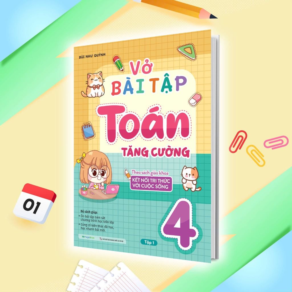 Vở Bài Tập Toán Tăng Cường Lớp 4 Tập 1 - Theo Sách Giáo Khoa Kết Nối Tri Thức Với Cuộc Sống