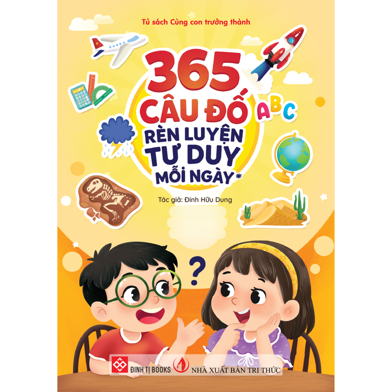 365 Câu Đố Rền Luyện Tư Duy Mỗi Ngày Tập 1