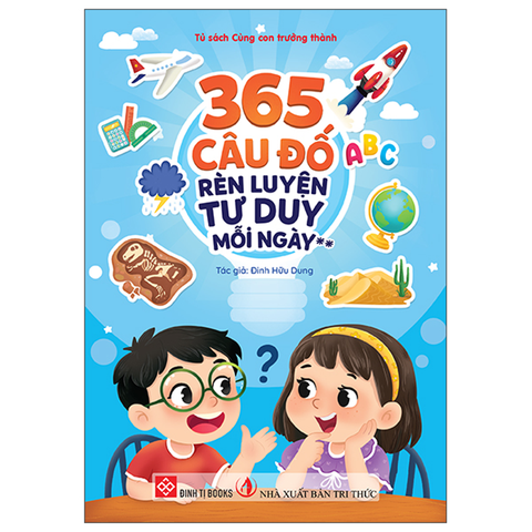 365 Câu Đố Rền Luyện Tư Duy Mỗi Ngày Tập 2 (**)