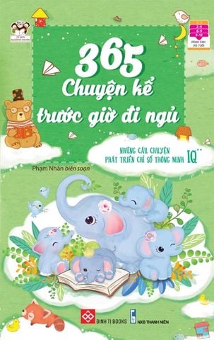 365 Chuyện Kể Trước Giờ Đi Ngủ - Những Câu Chuyện Phát Triển Chỉ Số Thông Minh IQ - Tập 2