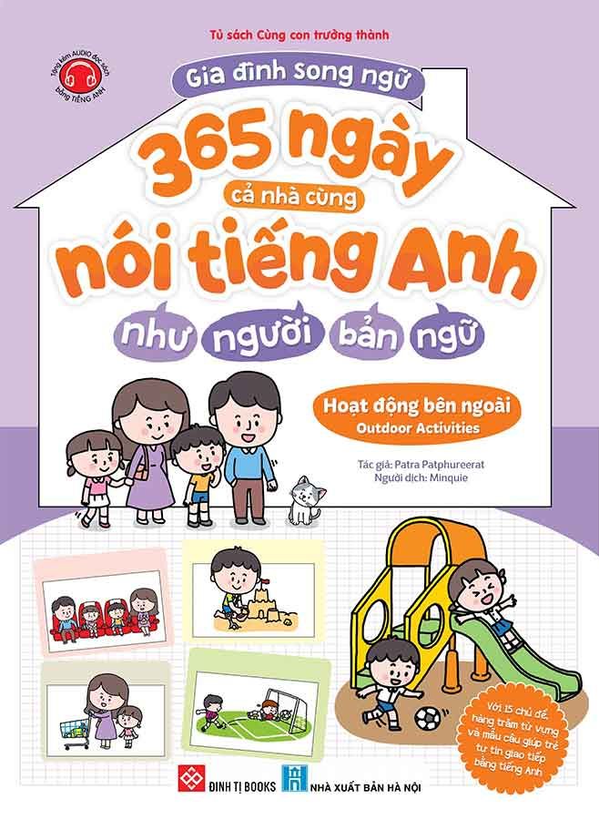 Gia Đình Song Ngữ - 365 Ngày Cả Nhà Cùng Nói Tiếng Anh Như Người Bản Ngữ - Hoạt Động Bên Ngoài