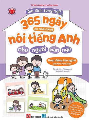 Gia Đình Song Ngữ - 365 Ngày Cả Nhà Cùng Nói Tiếng Anh Như Người Bản Ngữ - Hoạt Động Bên Ngoài