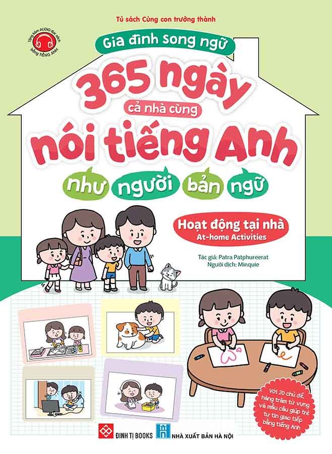 Gia Đình Song Ngữ - 365 Ngày Cả Nhà Cùng Nói Tiếng Anh Như Người Bản Ngữ - Hoạt Động Tại Nhà