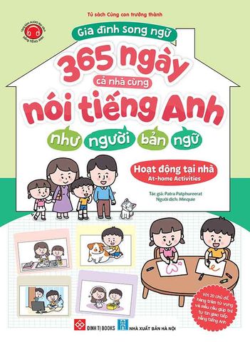 Gia Đình Song Ngữ - 365 Ngày Cả Nhà Cùng Nói Tiếng Anh Như Người Bản Ngữ - Hoạt Động Tại Nhà
