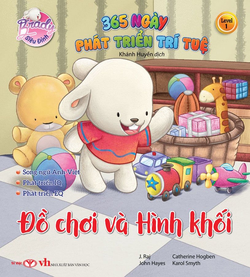 Brady Siêu Đỉnh - 365 Ngày Phát Triển Trí Tuệ - Level 1: Đồ Chơi Và Hình Khối