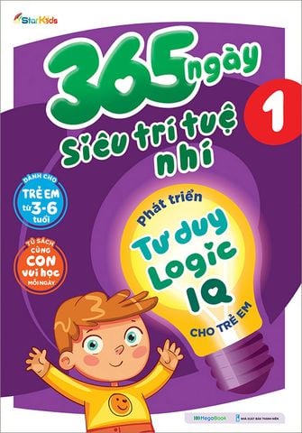 365 Ngày Siêu Trí Tuệ Nhí - Phát Triển Tư Duy Logic IQ Cho Trẻ Em - Tập 1