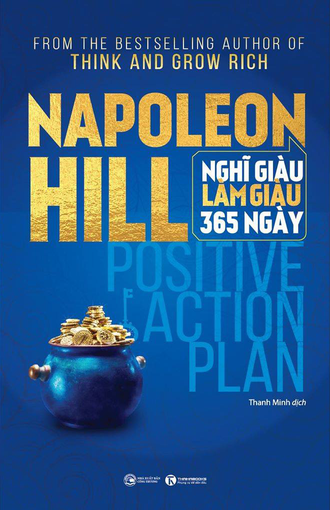 Napoleon Hill: Nghĩ Giàu Làm Giàu 365 Ngày (Tái bản năm 2019)