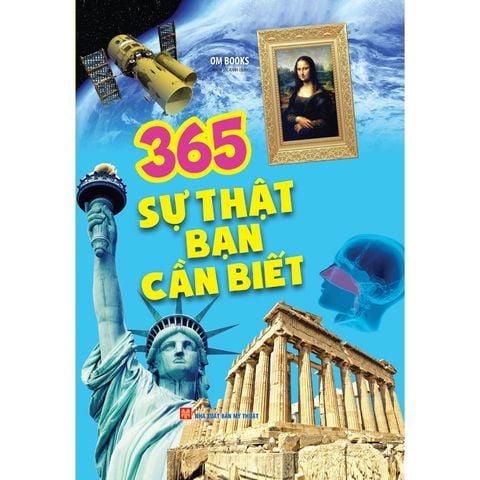 365 Sự Thật Bạn Cần Biết (Tái bản năm 2022)