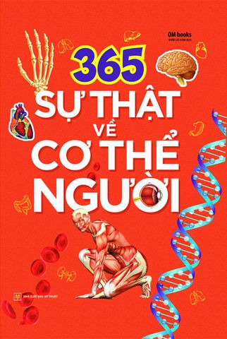 365 Sự Thật Về Cơ Thể Người (Tái bản năm 2021)