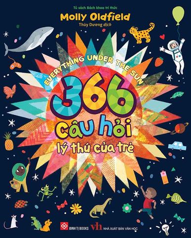 Everything Under The Sun - 366 Câu Hỏi Lý Thú Của Trẻ