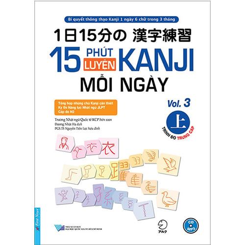 15 Phút Luyện Kanji Mỗi Ngày - Vol.3 (Trình độ Trung cấp) (Kèm CD)