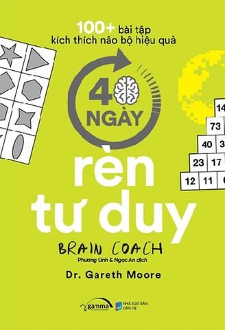 100+ Bài Tập Kích Thích Não Bộ Hiệu Quả - 40 Ngày Rèn Tư Duy