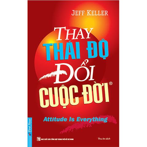 Thay Thái Độ - Đổi Cuộc Đời 1 (Tái bản năm 2020)