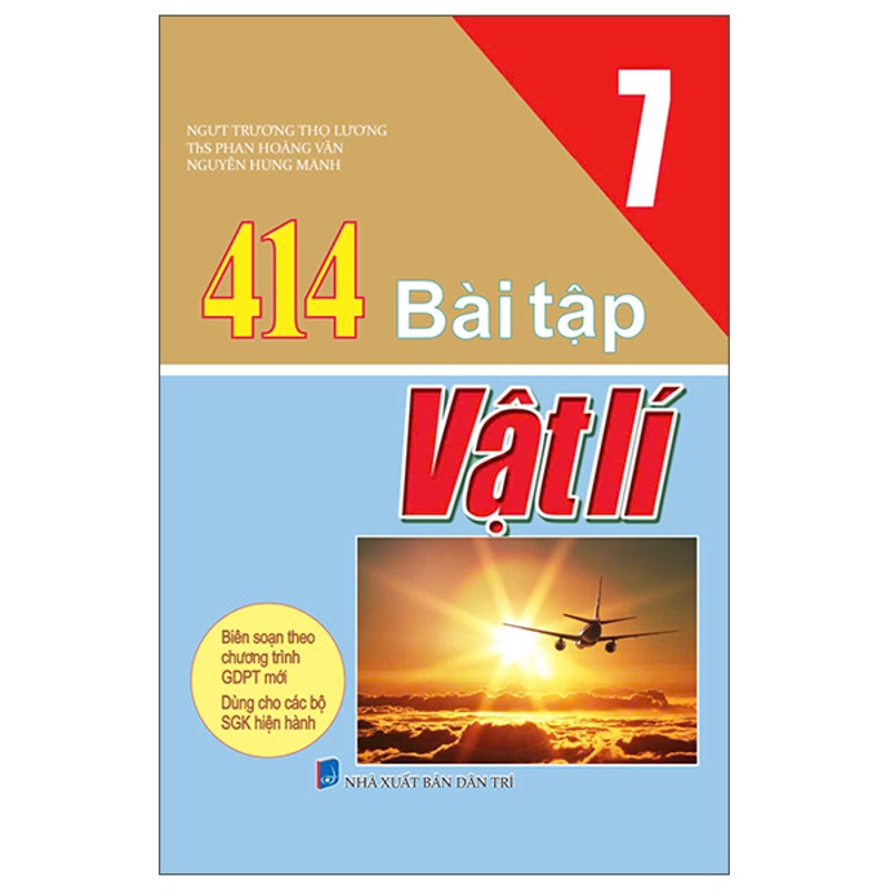 414 Bài Tập Vật Lí 7 ( Dùng Cho Các Bộ SGK Hiện Hành )
