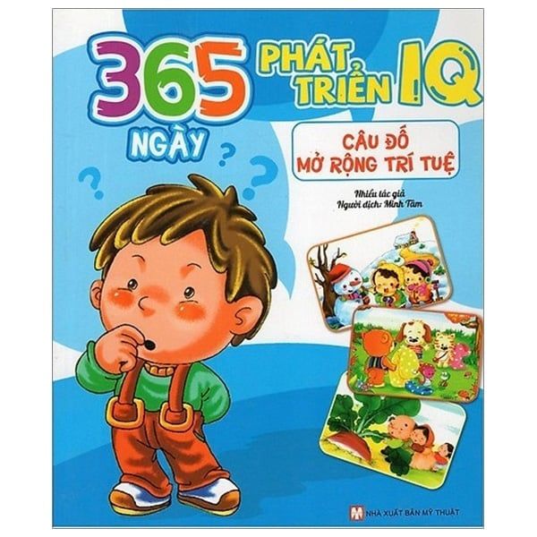 365 NGÀY PHÁT TRIỂN IQ-CÂU ĐỐ MỞ RỘNG TRÍ TUỆ