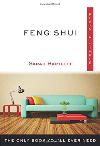 Feng Shui, Plain & Simple: The Only Book You'll Ever Need