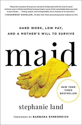 Maid: Hard Work, Low Pay, And A Mother's Will To Survive