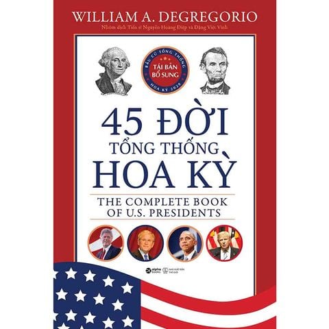 45 Đời Tổng Thống Hoa Kỳ (Tái bản năm 2025)