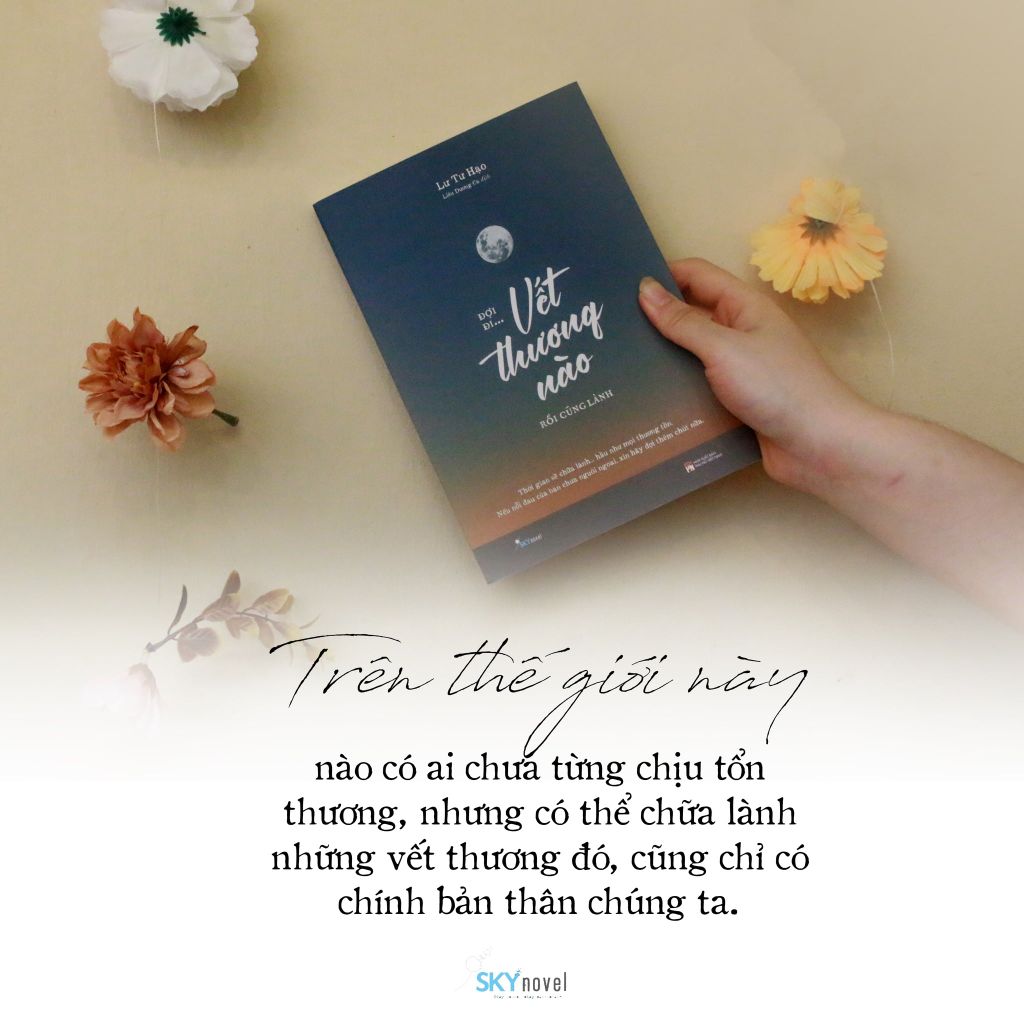 Đợi Đi... Vết Thương Nào Rồi Cũng Lành