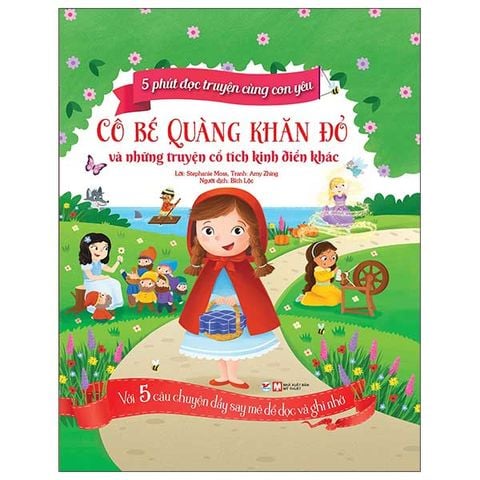 5 Phút Đọc Truyện Cùng Con Yêu - Cô Bé Quàng Khăn Đỏ Và Những Truyện Cổ Tích Kinh Điển Khác