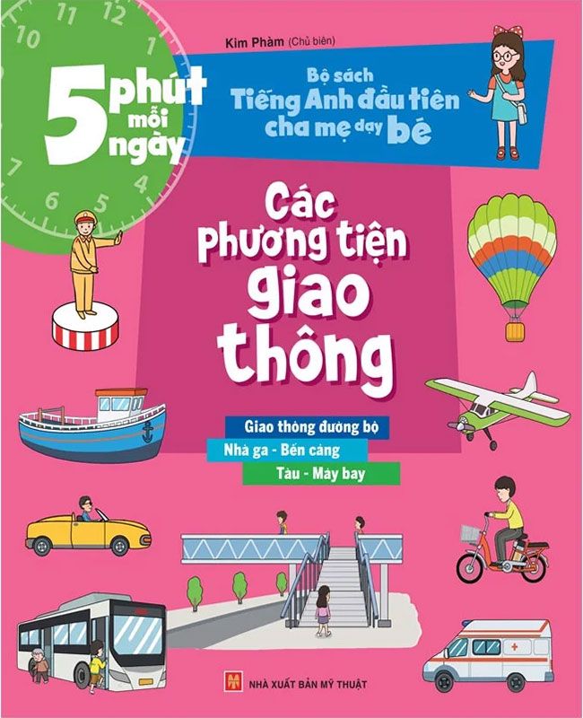 Bộ Sách Tiếng Anh Đầu Tiên Cha Mẹ Dạy Bé - 5 Phút Mỗi Ngày - Các Phương Tiện Giao Thông