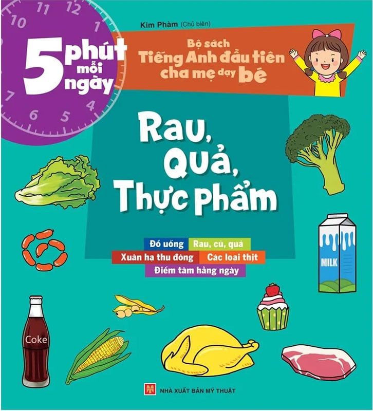 Bộ Sách Tiếng Anh Đầu Tiên Cha Mẹ Dạy Bé - 5 Phút Mỗi Ngày - Rau, Quả, Thực Phẩm