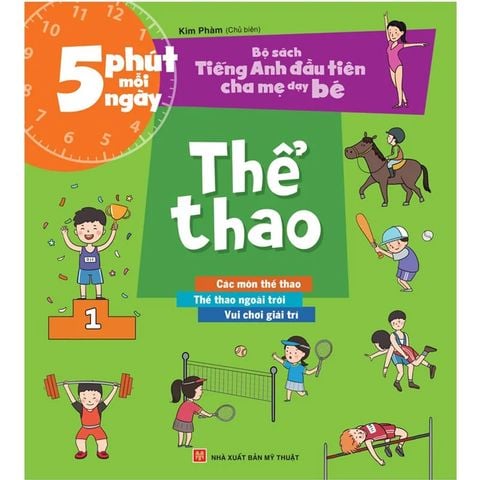 5 Phút Mỗi Ngày - Bộ Sách Tiếng Anh Đầu Tiên Cha Mẹ Dạy Bé - Thể Thao