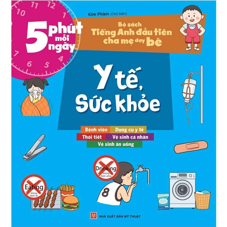 5 Phút Mỗi Ngày - Bộ Sách Tiếng Anh Đầu Tiên Cha Mẹ Dạy Bé - Y Tế, Sức Khỏe