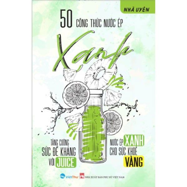 50 Công Thức Nước Ép Xanh