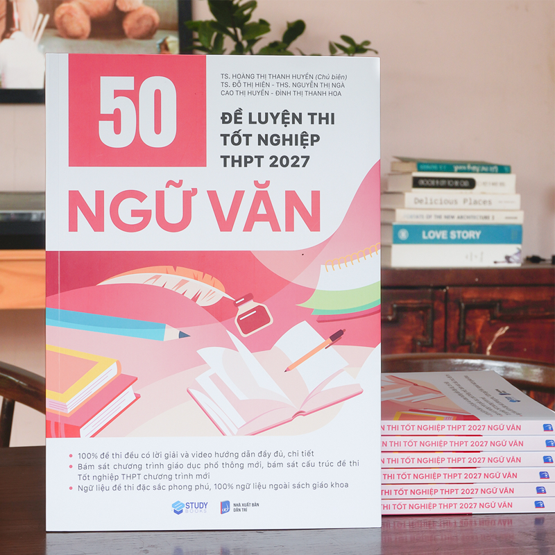 50 Đề Luyện Thi Tốt Nghiệp THPT 2027 - Ngữ Văn