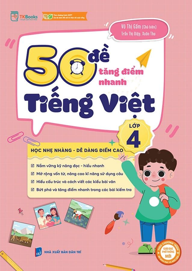 50 Đề Tăng Điểm Nhanh Tiếng Việt Lớp 4 - Bộ Kết Nối Tri Thức Với Cuộc Sống