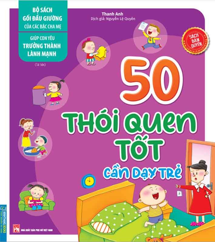 50 Thói Quen Tốt Cần Dạy Trẻ (Tái bản năm 2024)