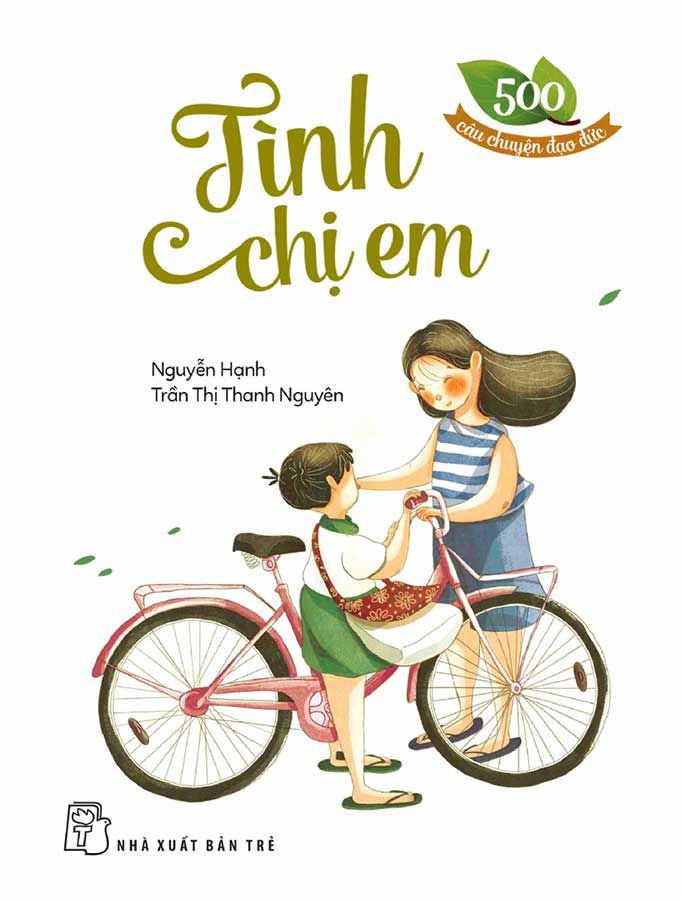 500 Câu Chuyện Đạo Đức - Tình Chị Em