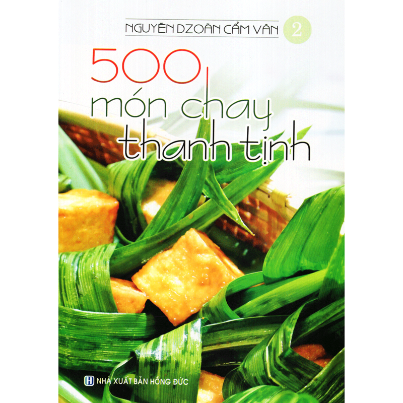 500 Món Chay Thanh Tịnh Tập 2 (4 Món)